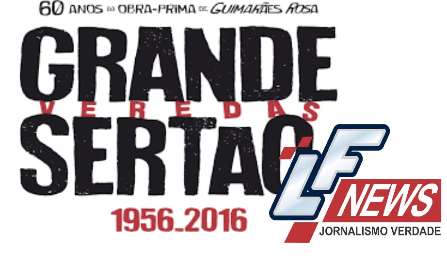  60 anos de Grande Sertão: Veredas