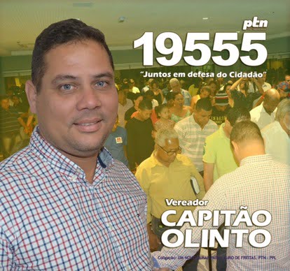  Capitão Olinto se elege vereador e ainda faz mais um da coligação 