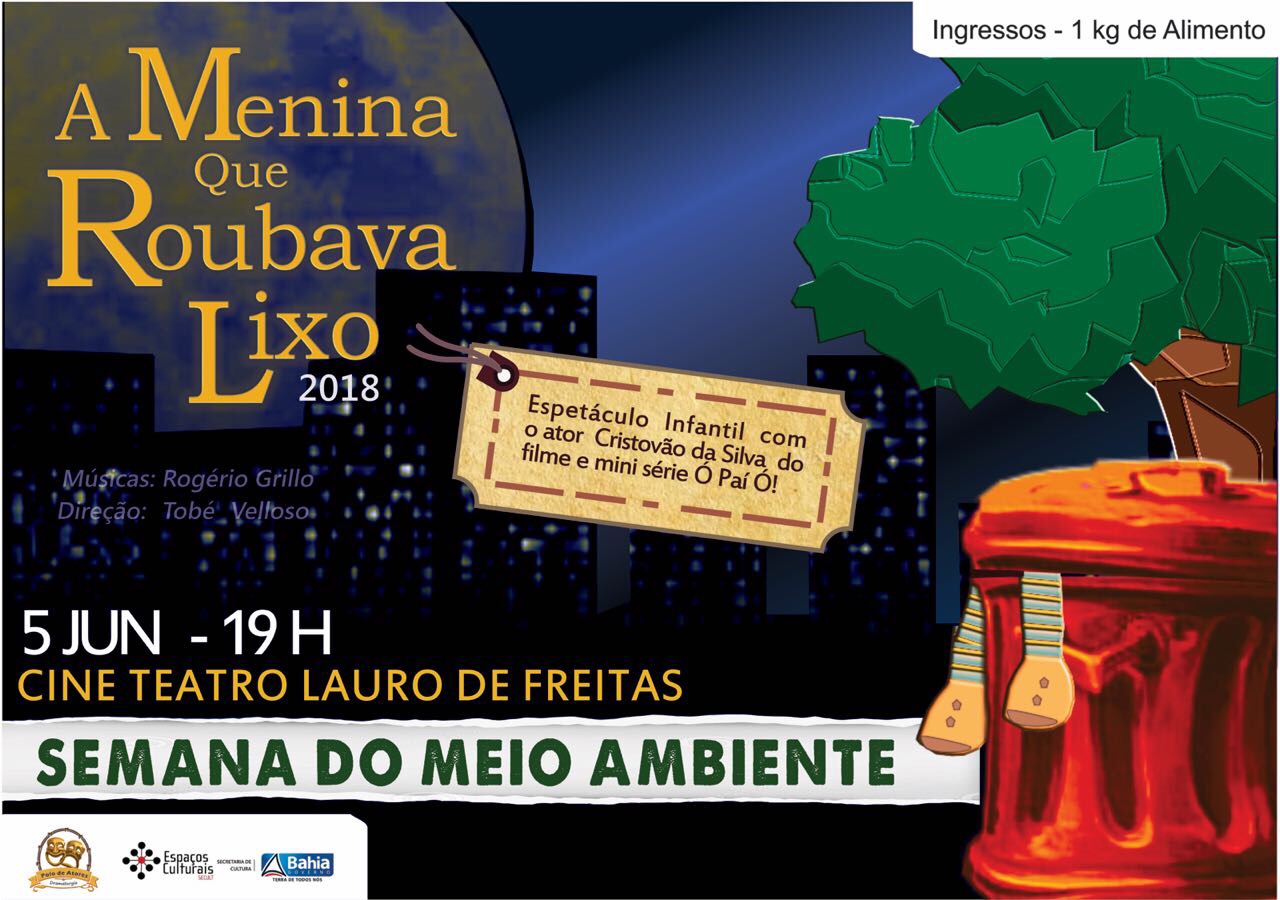 Preservação do Meio Ambiente é tema da peça “A menina que roubava lixo” no Cine Teatro Lauro de Freitas