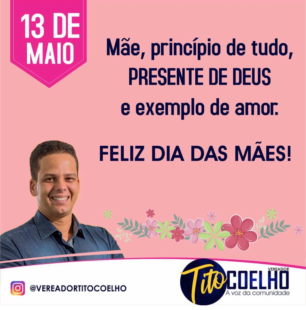  Vereador Tito Coelho deseja um Feliz dia das Mães!
