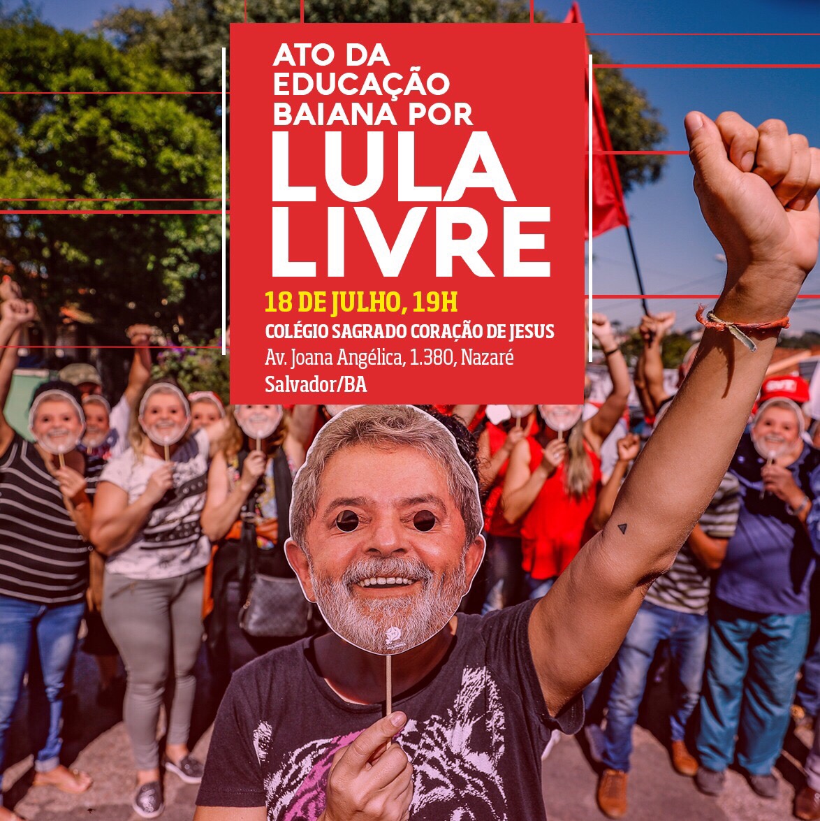  Profissionais de educação realizam ato pela liberdade de Lula em Salvador nesta quarta (18)