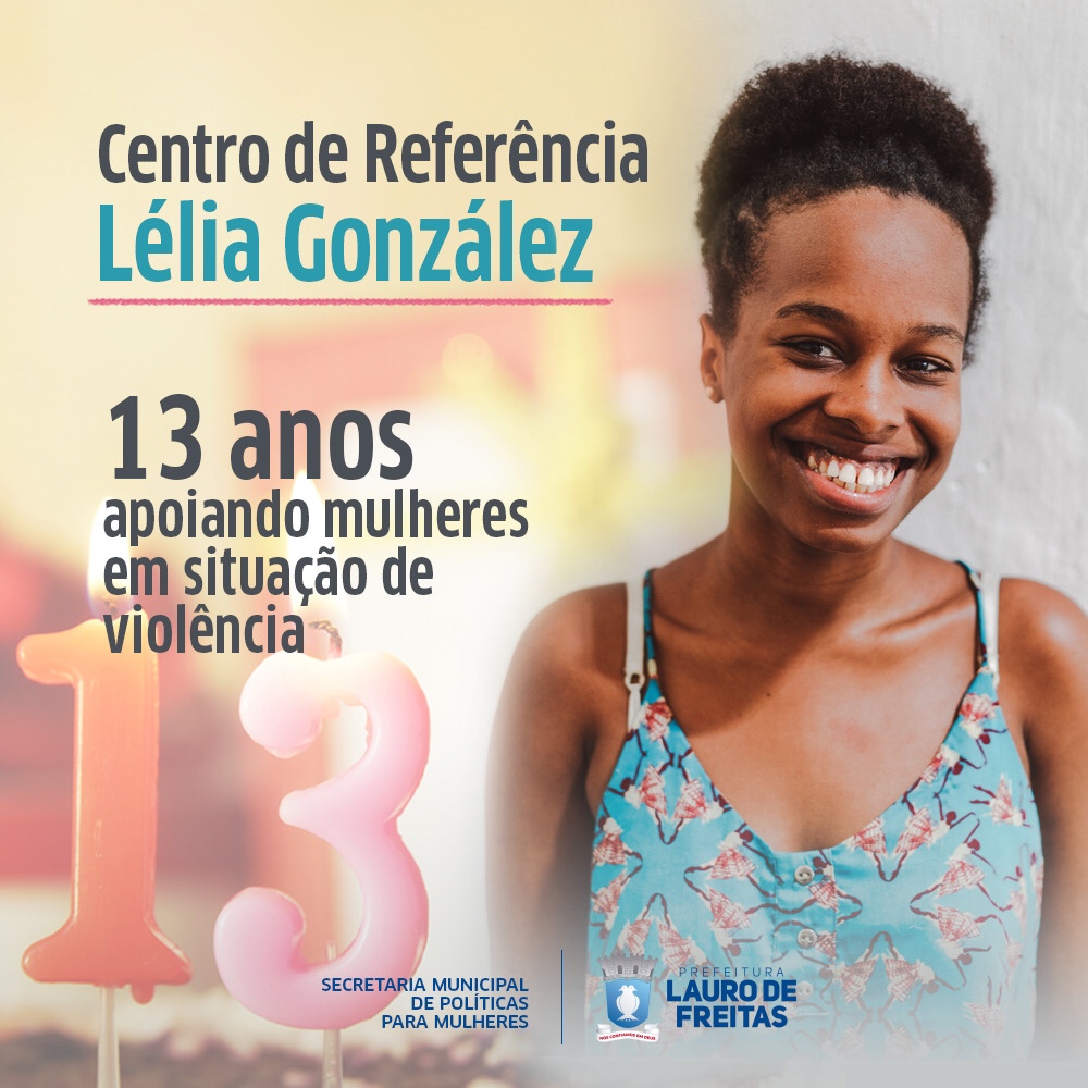  Centro de Referência Lélia Gonzalez completa 13 anos de luta contra a violência à mulher