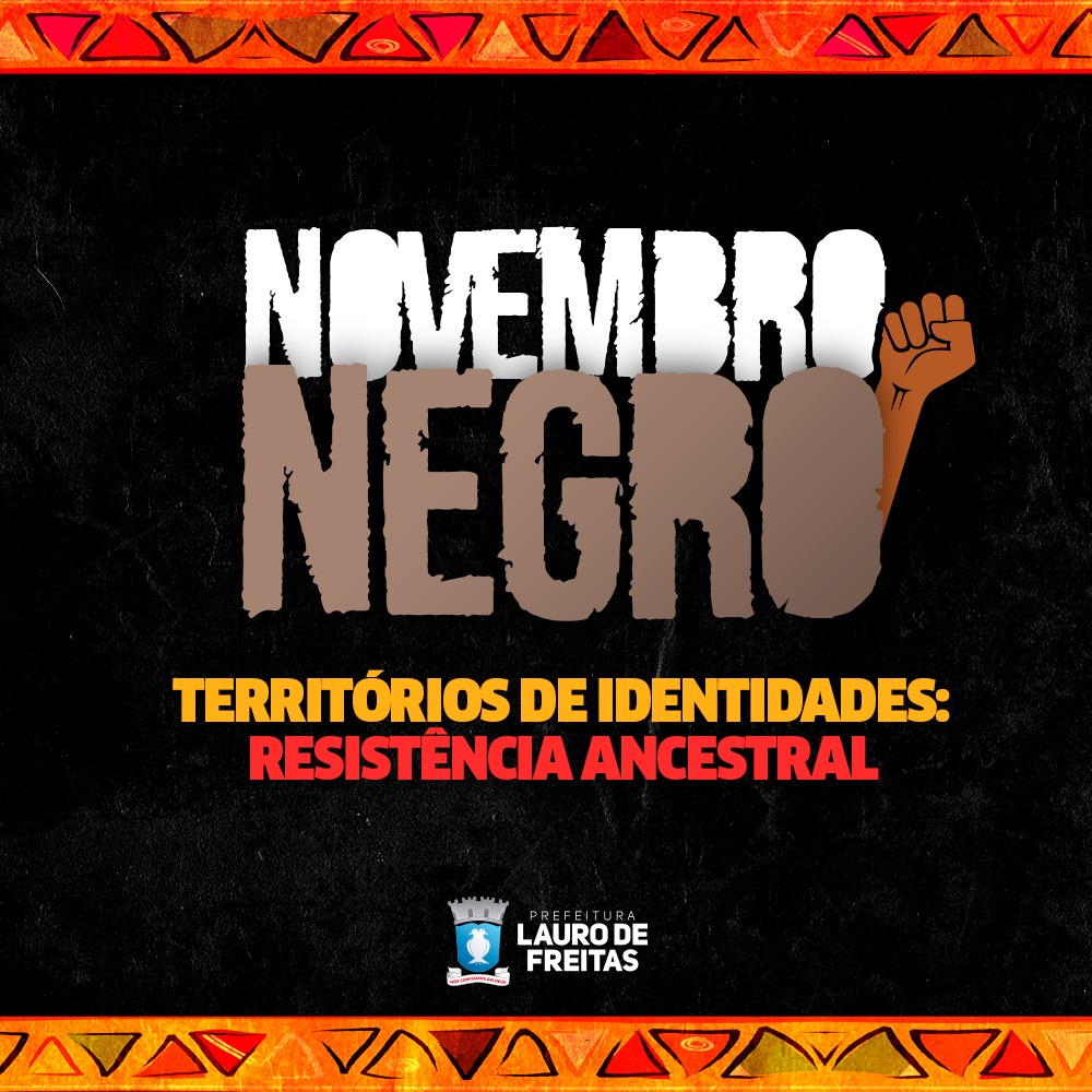  Novembro Negro em Lauro de Freitas tem agenda especial com atividades online e presenciais de 12 a 30 deste mês