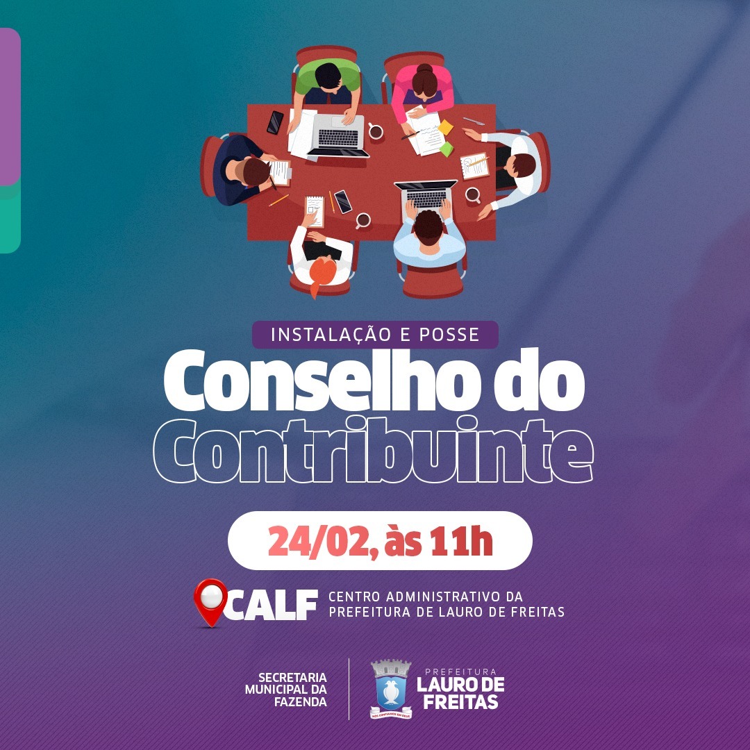 Novo Conselho Municipal de Contribuintes de Lauro de Freitas será instalado na próxima quinta-feira (24)