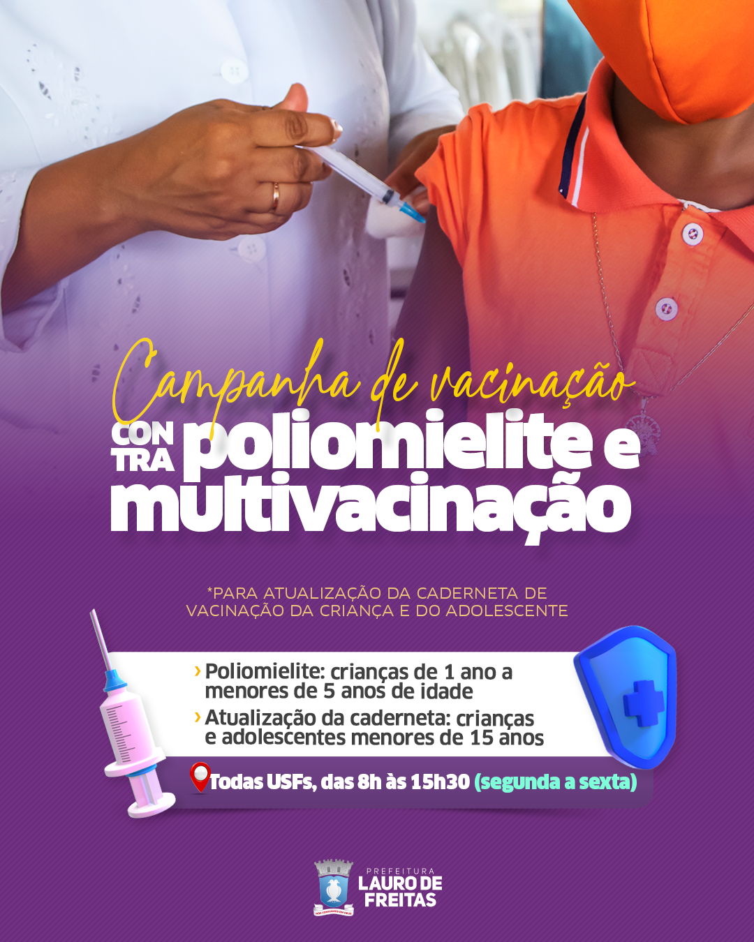 Campanha de vacinação contra a Poliomielite e multivacinação está aberta em todas as USFs de Lauro de Freitas