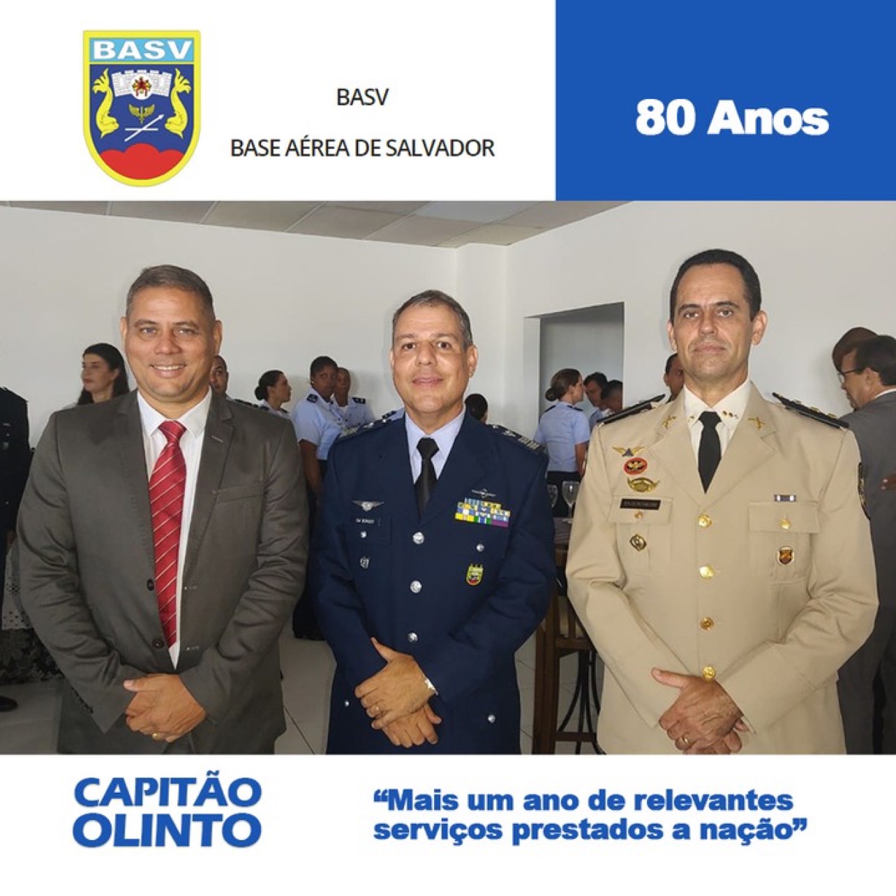 Representando a prefeita Moema Gramacho, Capitão Olinto participa dos 80 anos da Base Aérea