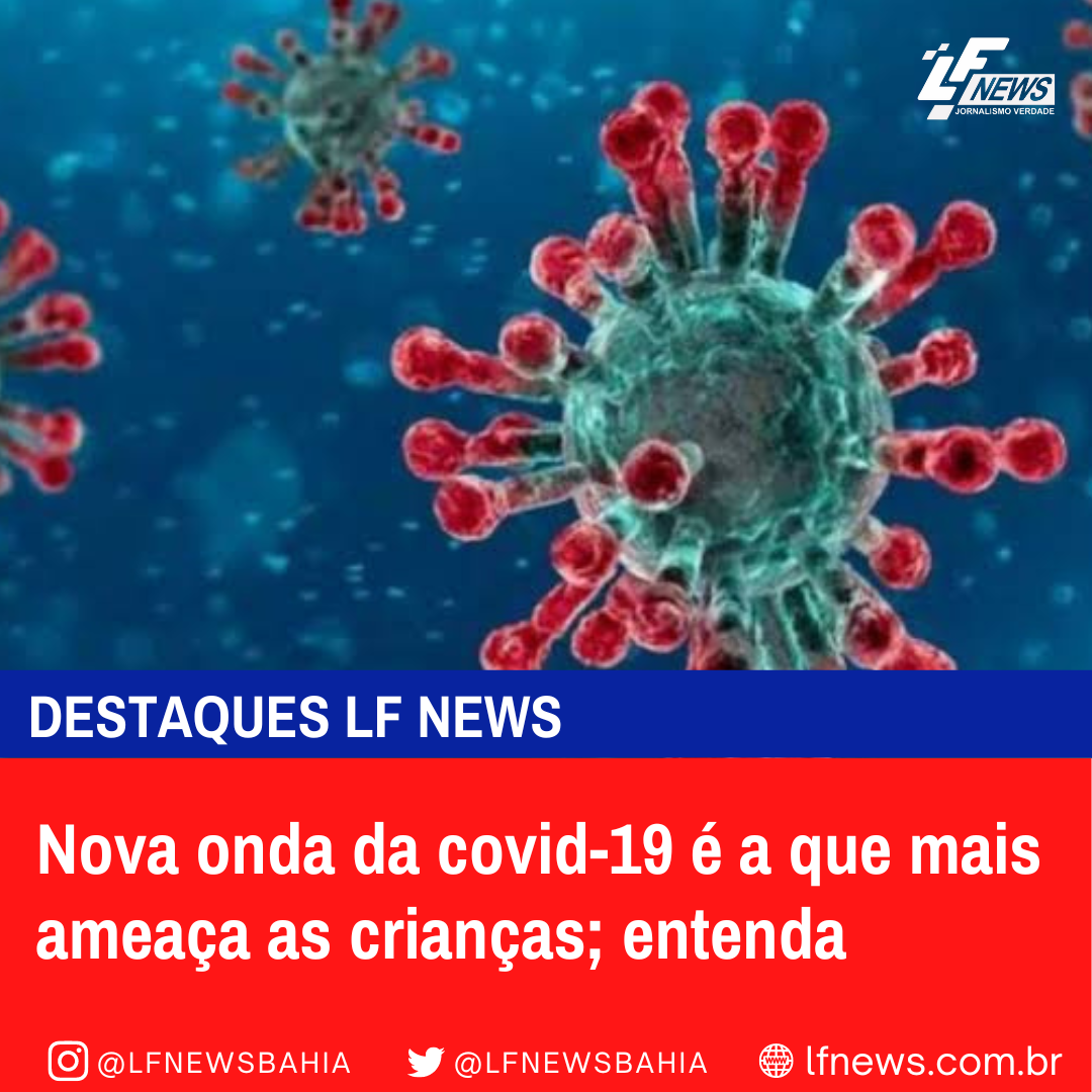 Nova onda da covid-19 é a que mais ameaça as crianças; entenda