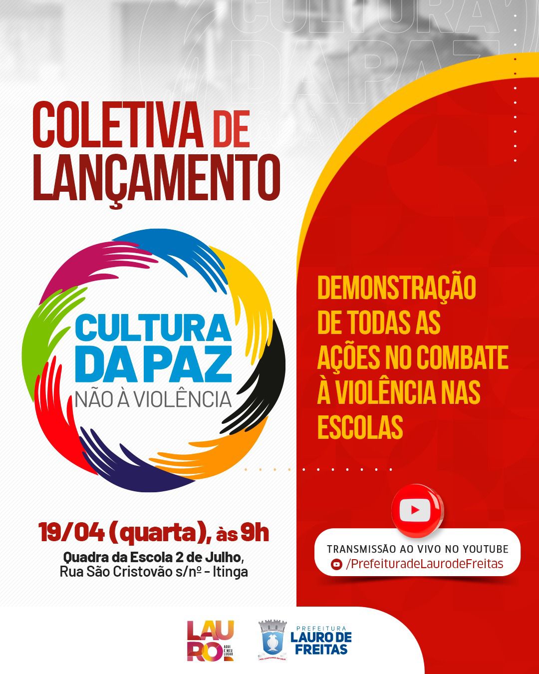  Prefeitura lança “Campanha da Cultura da Paz e Não à Violência” nesta quarta-feira (19) em Lauro de Freitas