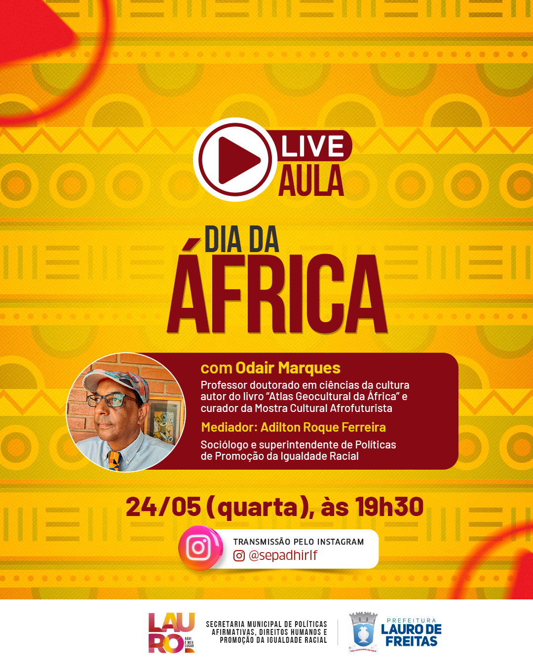  Superintendência de Promoção da Igualdade Racial de Lauro de Freitas promove live “Dia da África” nesta quarta-feira (24)