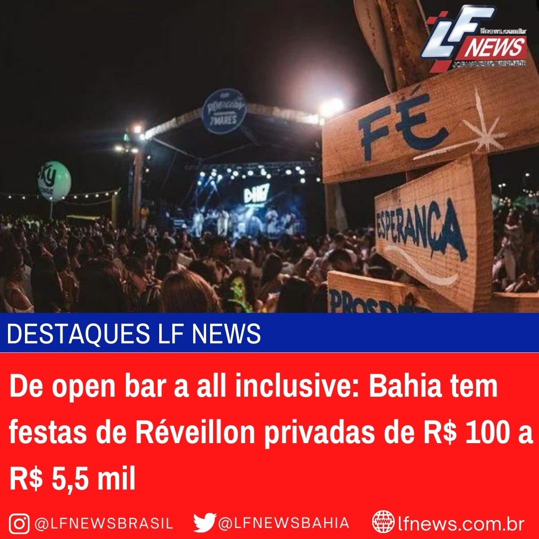  De open bar a all inclusive: Bahia tem festas de Réveillon privadas de R$ 100 a R$ 5,5 mil