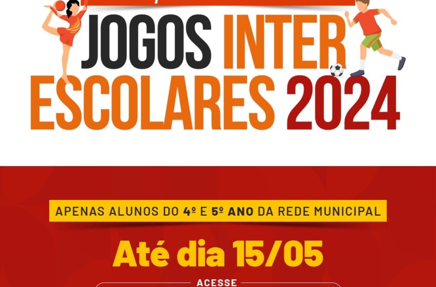  Prefeitura prorroga inscrições para Jogos Interescolares 2024 da rede municipal