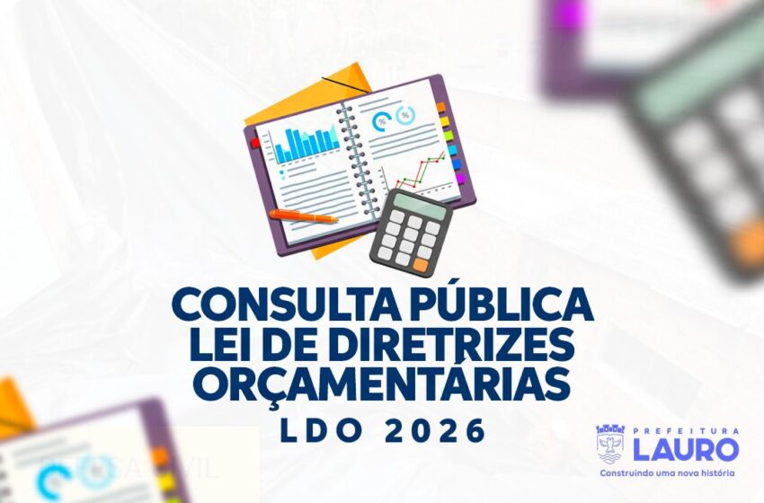 Consulta pública para elaboração da PL-LDO 2026 encerra nesta segunda (5/5)