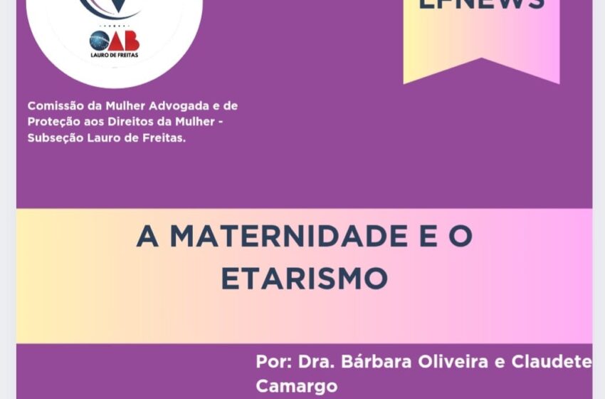 MATERNIDADE E ETARISMO