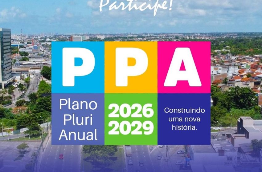 Prazo para consulta pública do PPA 2026-2029 é prorrogado até sexta-feira (15)
