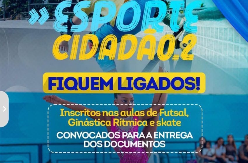 Programa Esporte Cidadão.2 convoca pré-inscritos para entrega de documentos