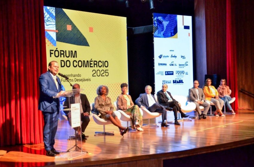 Vice-Governador Geraldo Júnior destaca fortalecimento do comércio baiano durante o Fórum do Comércio 2025