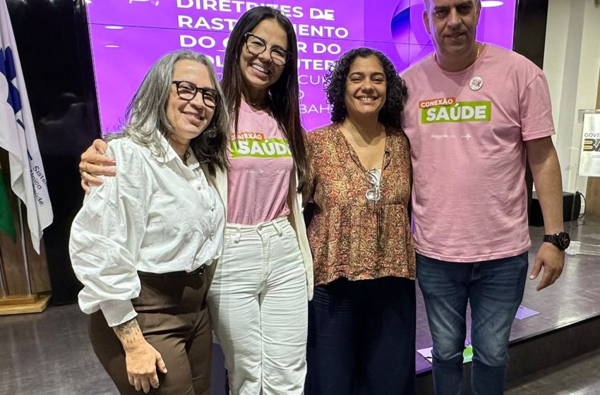  Camaçari é destaque em evento estadual sobre novas diretrizes de rastreamento do câncer do colo do útero