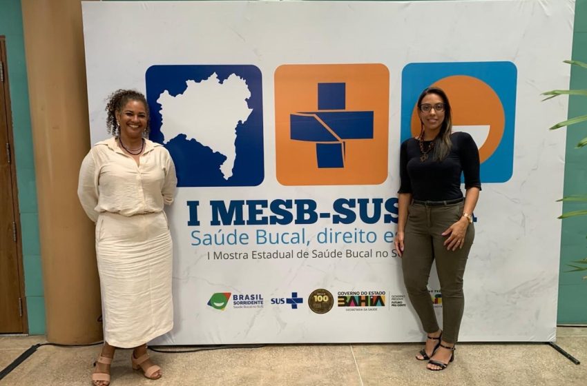  Camaçari é destaque na I Mostra Estadual de Saúde Bucal do SUS