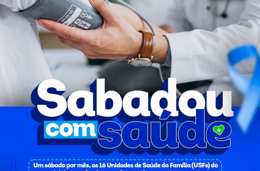  Sabadou com Saúde oferece atendimento nas 16 USFs neste sábado (29)