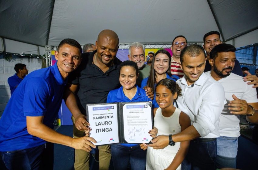 Débora Regis dá início à 2ª etapa do Pavimenta Lauro e celebra novo ciclo de melhorias em Itinga