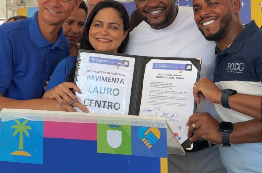 Vereador Fábio Carvalho participa da assinatura da ordem de serviço da segunda etapa do Pavimenta Lauro no Centro