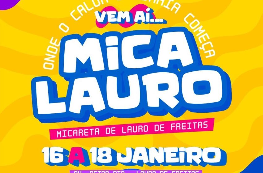  Prefeitura de Lauro de Freitas realiza Mica Lauro entre os dias 16 e 18 de janeiro